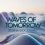 Waves of Tomorrow