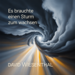 Es Brauchte Einen Sturm Zum Wachsen