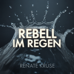 Rebell im Regen
