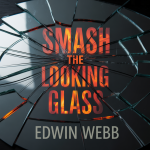 Smash the Looking Glass