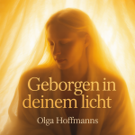 Geborgen in deinem Licht