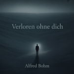 Verloren ohne dich