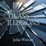 Glass Illusions