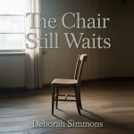 The Chair Still Waits