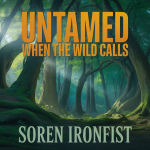 Untamed When the Wild Calls