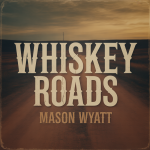 Whiskey Roads