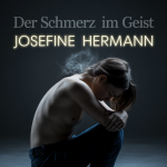 Der Schmerz im Geist