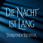 Die Nacht ist lang