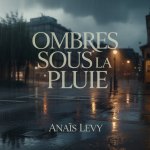 Ombres sous la Pluie