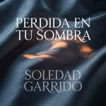 Perdida en Tu Sombra