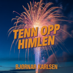 Tenn Opp Himlen