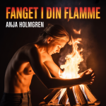 Fanget I Din Flamme