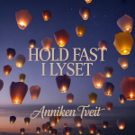Hold Fast i Lyset