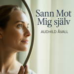 Sann mot Mig Själv