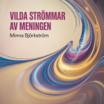 Vilda Strömmar av Meningen
