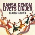 Dansa Genom Livets Linjer