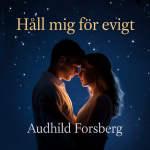 Håll Mig För Evigt