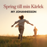 Spring till Min Kärlek