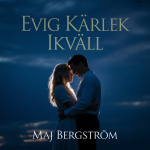 Evig Kärlek Ikväll
