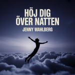 Höj Dig Över Natten