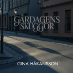 Gårdagens Skuggor