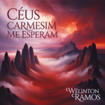 Céus Carmesim Me Esperam