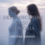 Desvanecendo na Sua Memória