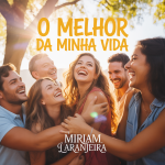 O Melhor da Minha Vida