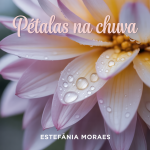 Pétalas na Chuva