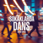 Sokaklarda Dans
