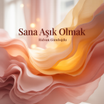 Sana Aşık Olmak