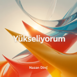 Yükseliyorum