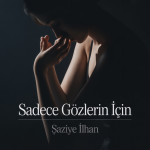 Sadece Gözlerin İçin