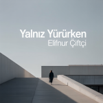 Yalnız Yürürken