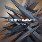 Her Şeye Rağmen