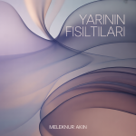 Yarının Fısıltıları