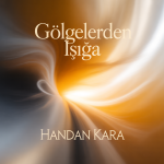 Gölgelerden Işığa