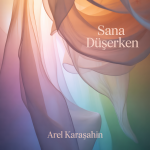 Sana Düşerken