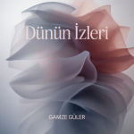 Dünün İzleri