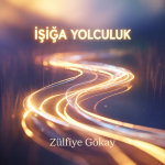 Işığa Yolculuk