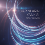 Yarınların Yankısı