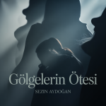 Gölgelerin Ötesi