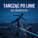 Tańcząc Po Linie