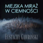 Miejska Miraż w Ciemności