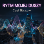 Rytm Mojej Duszy