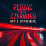 Pędząc Przez Czerwień