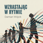 Wzrastając w Rytmie
