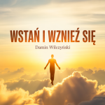 Wstań i Wznieś Się