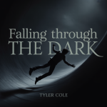 Falling Through the Dark