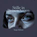 Stille in deinen Augen